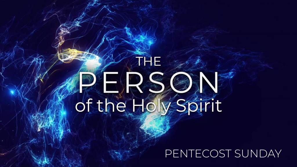 The PERSON of the Holy Spirit Smythe Street Church